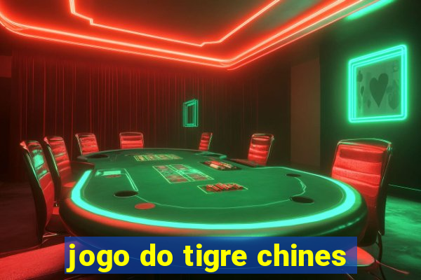 jogo do tigre chines